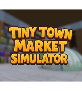 Tiny Town Market Simulator Steam Key GLOBAL
